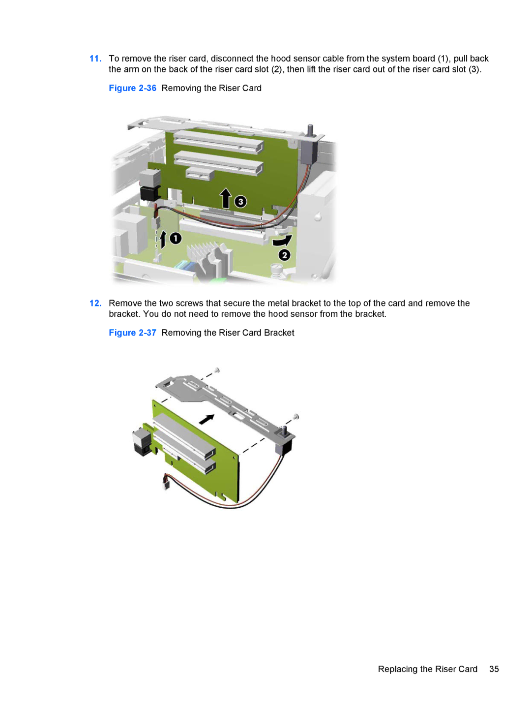 HP RP5 5810 manual 37Removing the Riser Card Bracket Replacing the Riser Card 