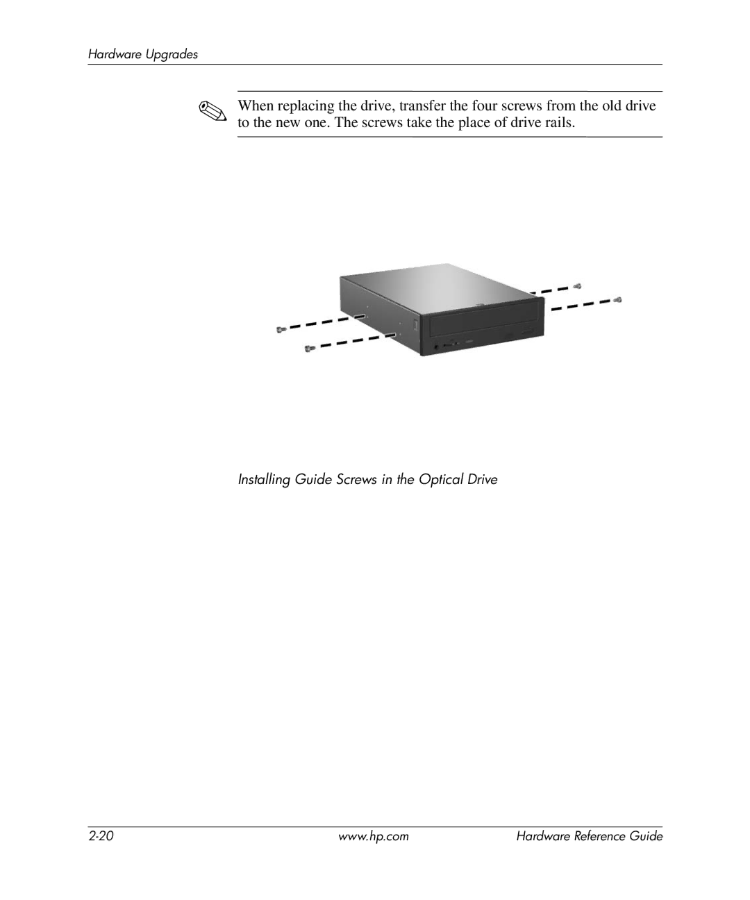 HP rp5000 Point of Sale, rp5000 Base Model Point of Sale manual Installing Guide Screws in the Optical Drive 