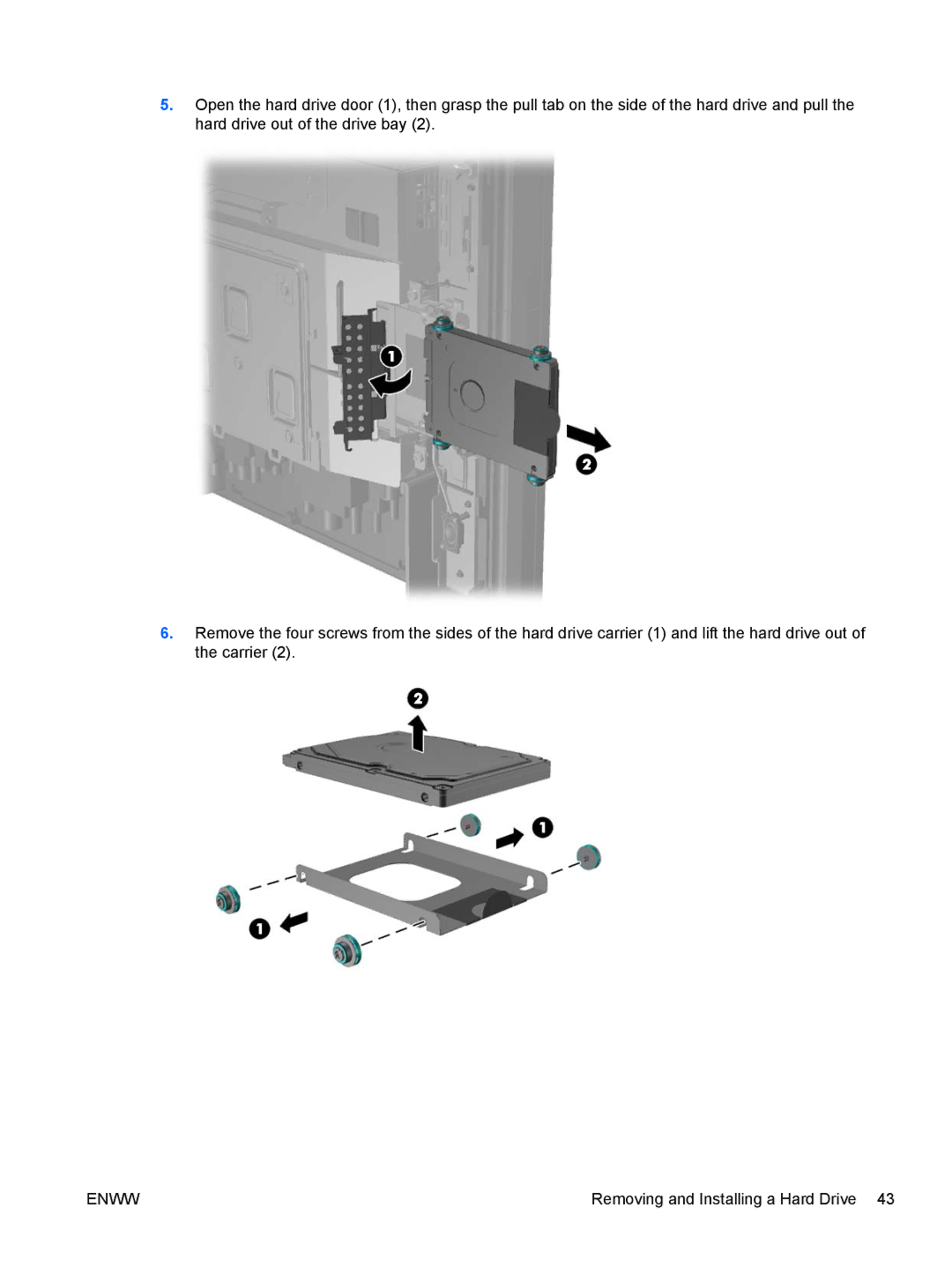 HP RP7 7800 Base Model manual Removing and Installing a Hard Drive 