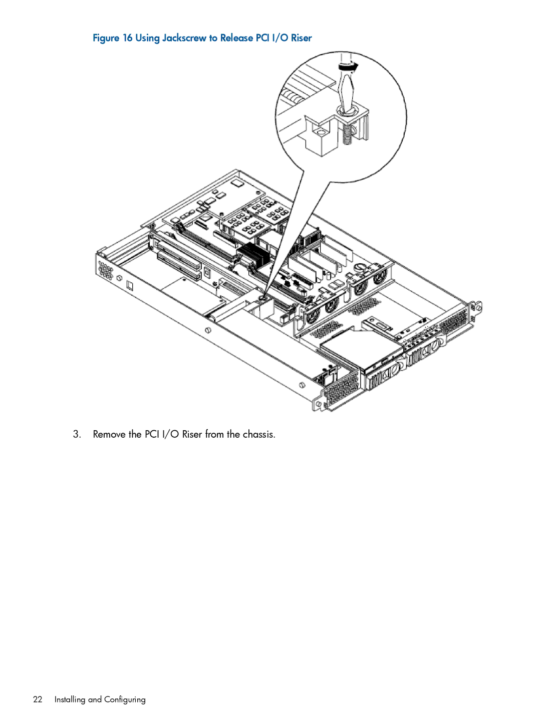 HP rx1620 manual Using Jackscrew to Release PCI I/O Riser 