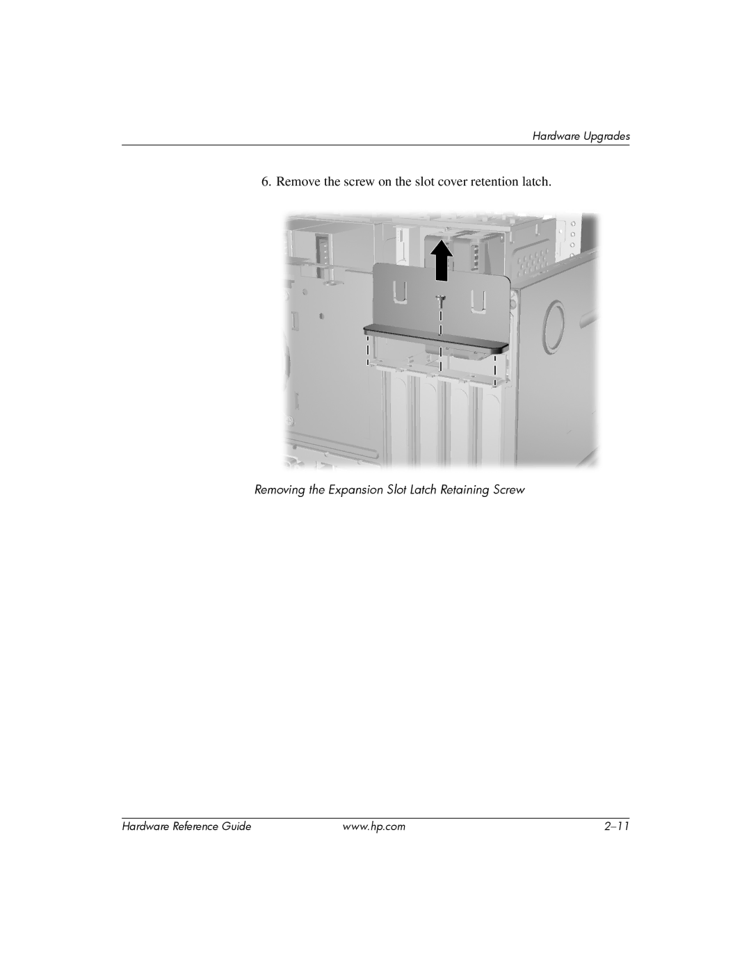 HP s dx5150 manual Remove the screw on the slot cover retention latch 