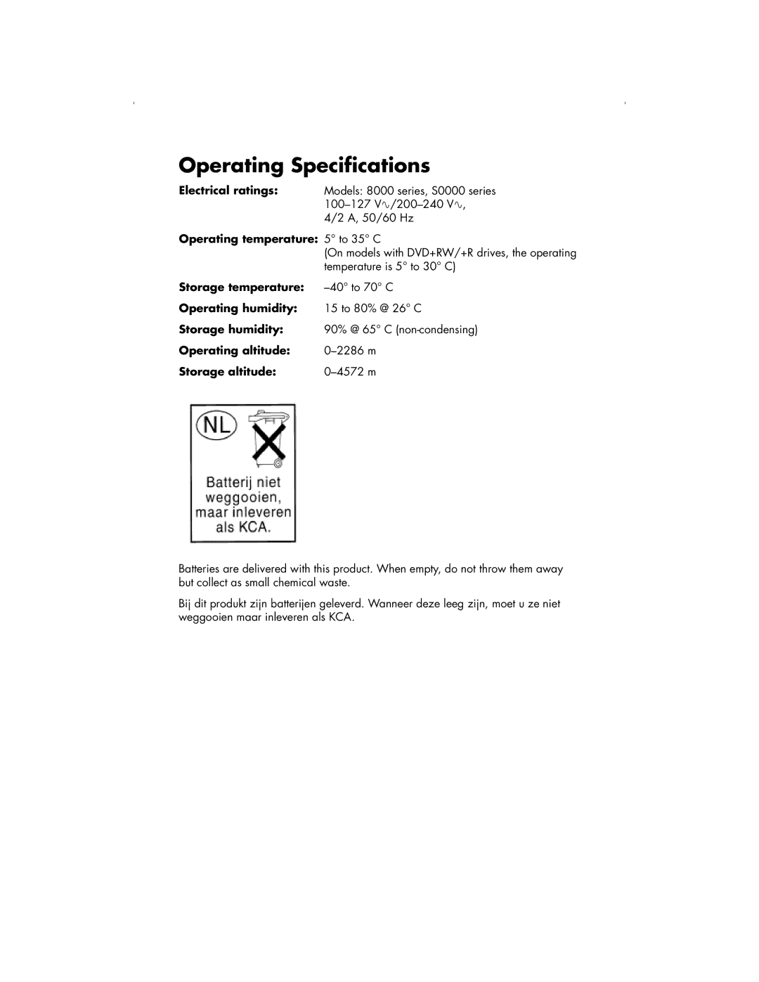 HP S4010OM-B Operating temperature 5 to 35 C, Storage temperature, Operating humidity, Storage humidity, Storage altitude 