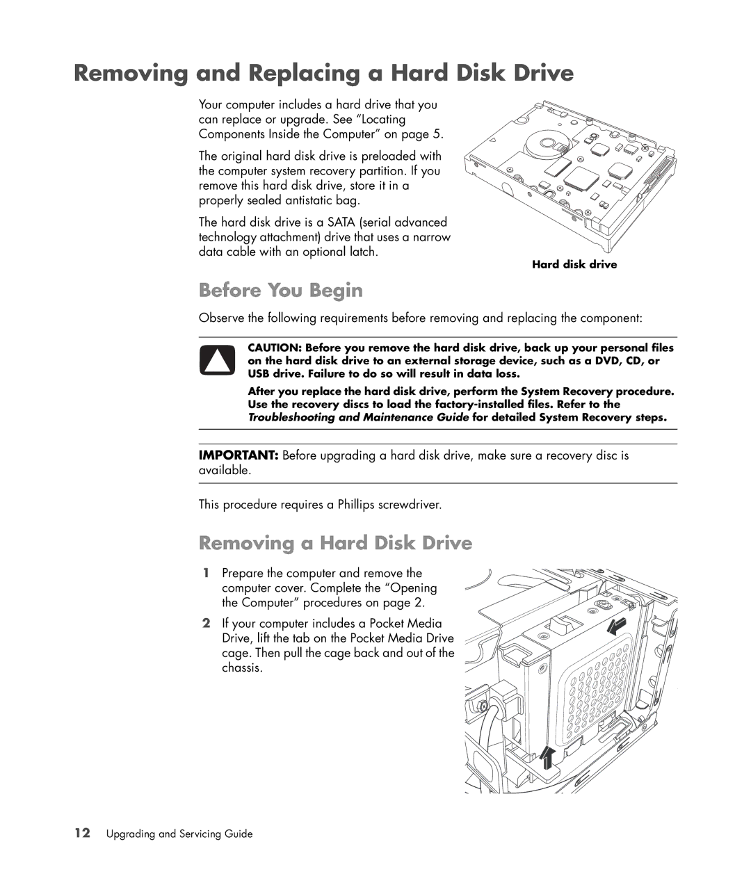 HP S3905F manual Removing and Replacing a Hard Disk Drive, Removing a Hard Disk Drive 