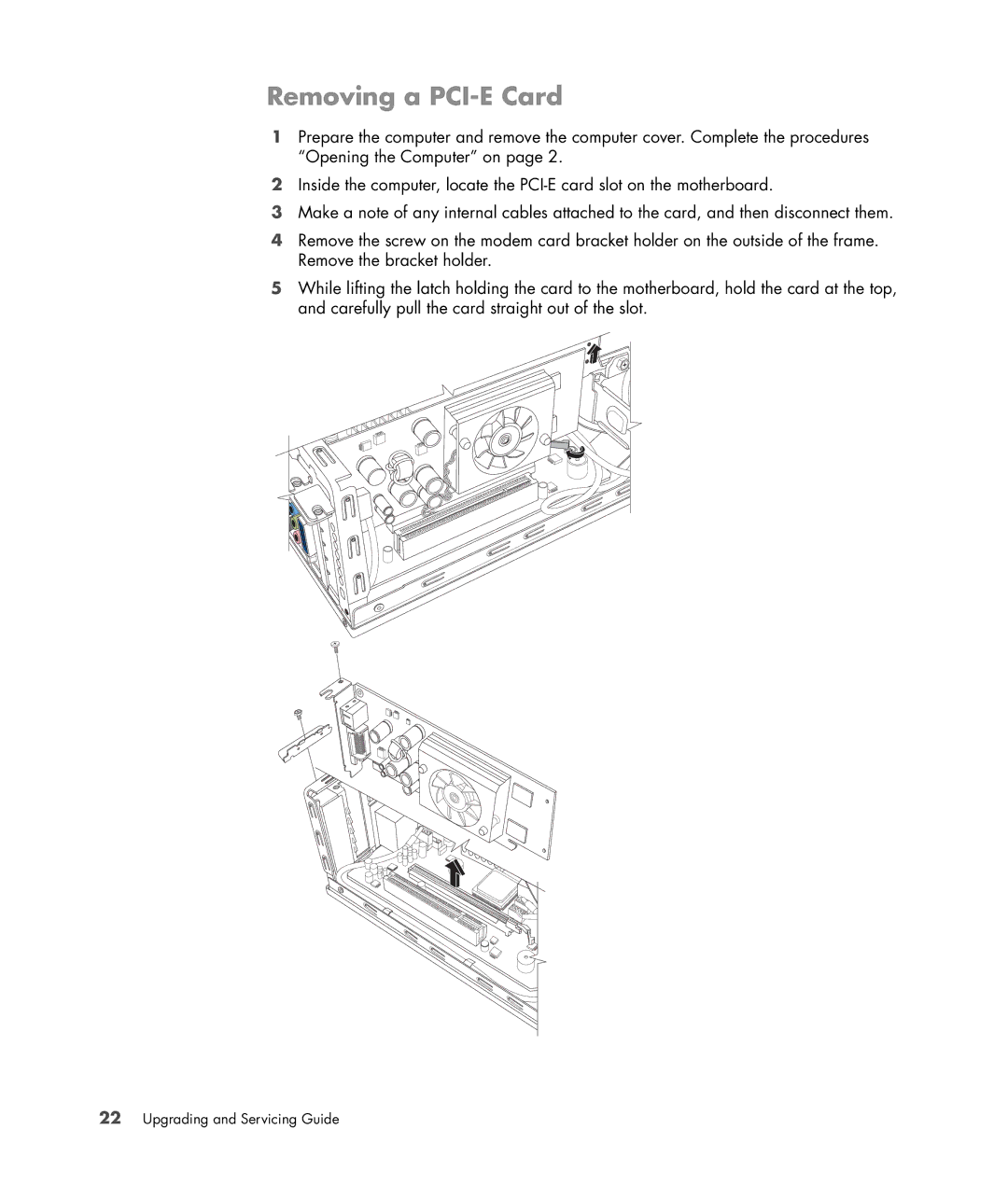 HP S3905F manual Removing a PCI-E Card 