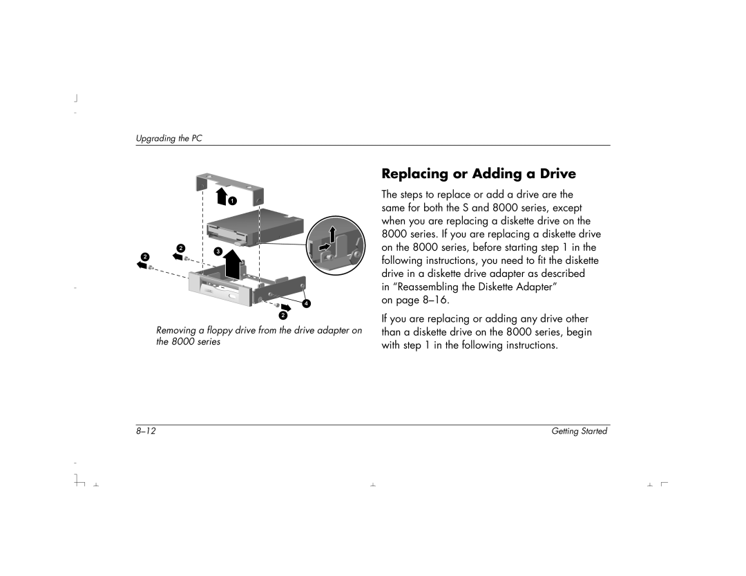 HP S4100UK, S4150UK, S3150UK, S3190UK, S3350UK, S4500UK, S4200UK, S4700UK manual Replacing or Adding a Drive 