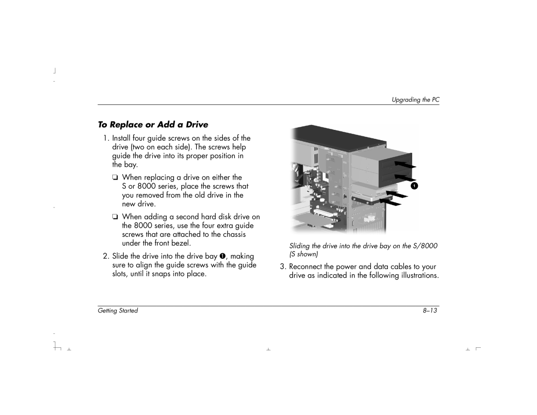 HP S4150UK, S4100UK, S3150UK, S3190UK, S3350UK, S4500UK, S4200UK, S4700UK manual To Replace or Add a Drive 