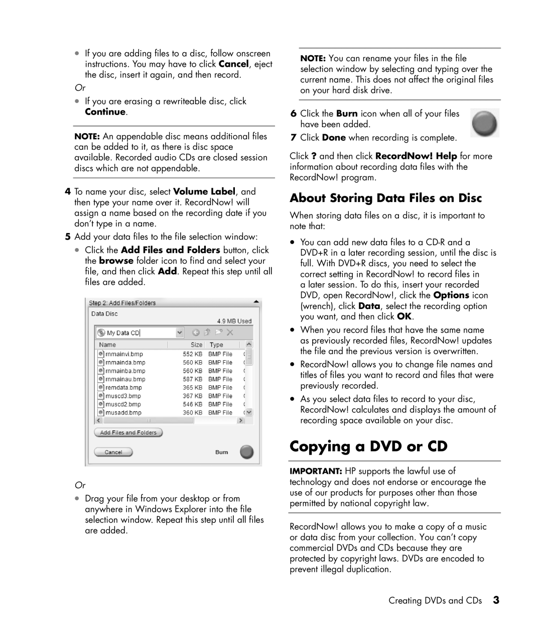 HP SR1055IN, S7300CL, SR1090NX, SR1080AN, SR1070AP, SR1060AP, SR1070AN Copying a DVD or CD, About Storing Data Files on Disc 