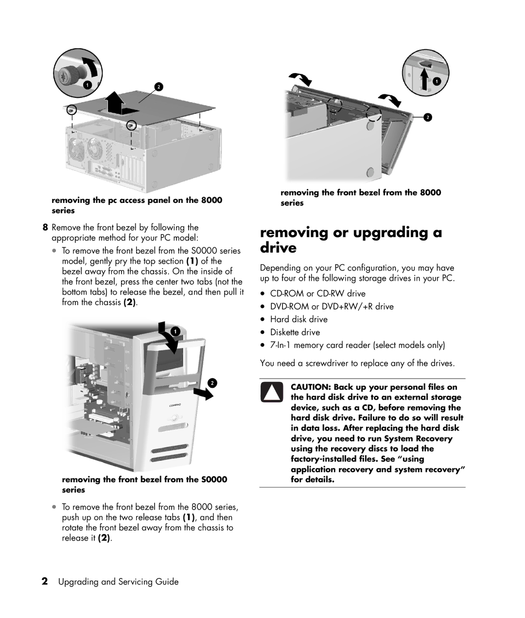 HP S7300CL manual Removing or upgrading a drive 