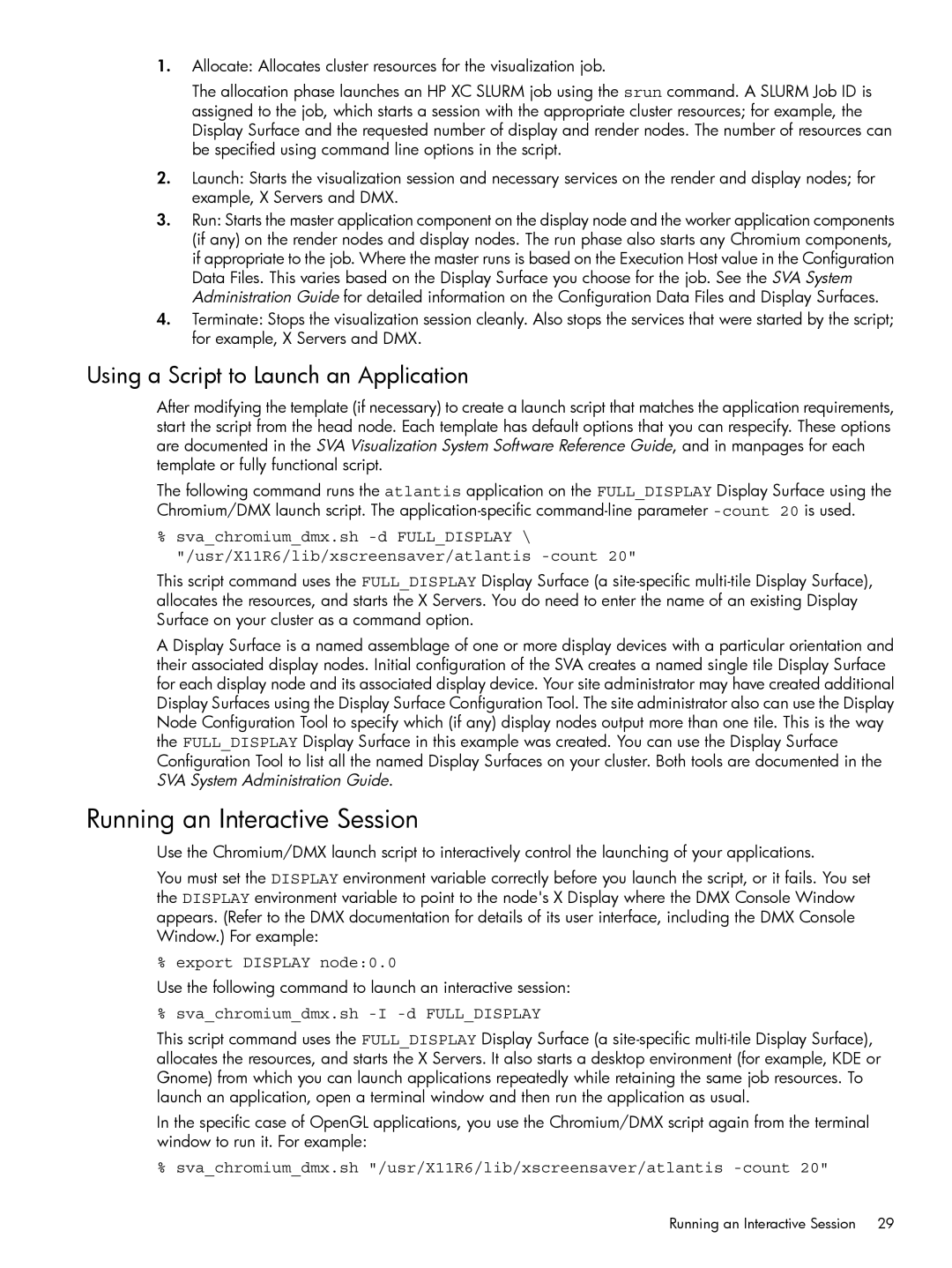 HP Scalable Visualization Array (SVA) Software Running an Interactive Session, Using a Script to Launch an Application 