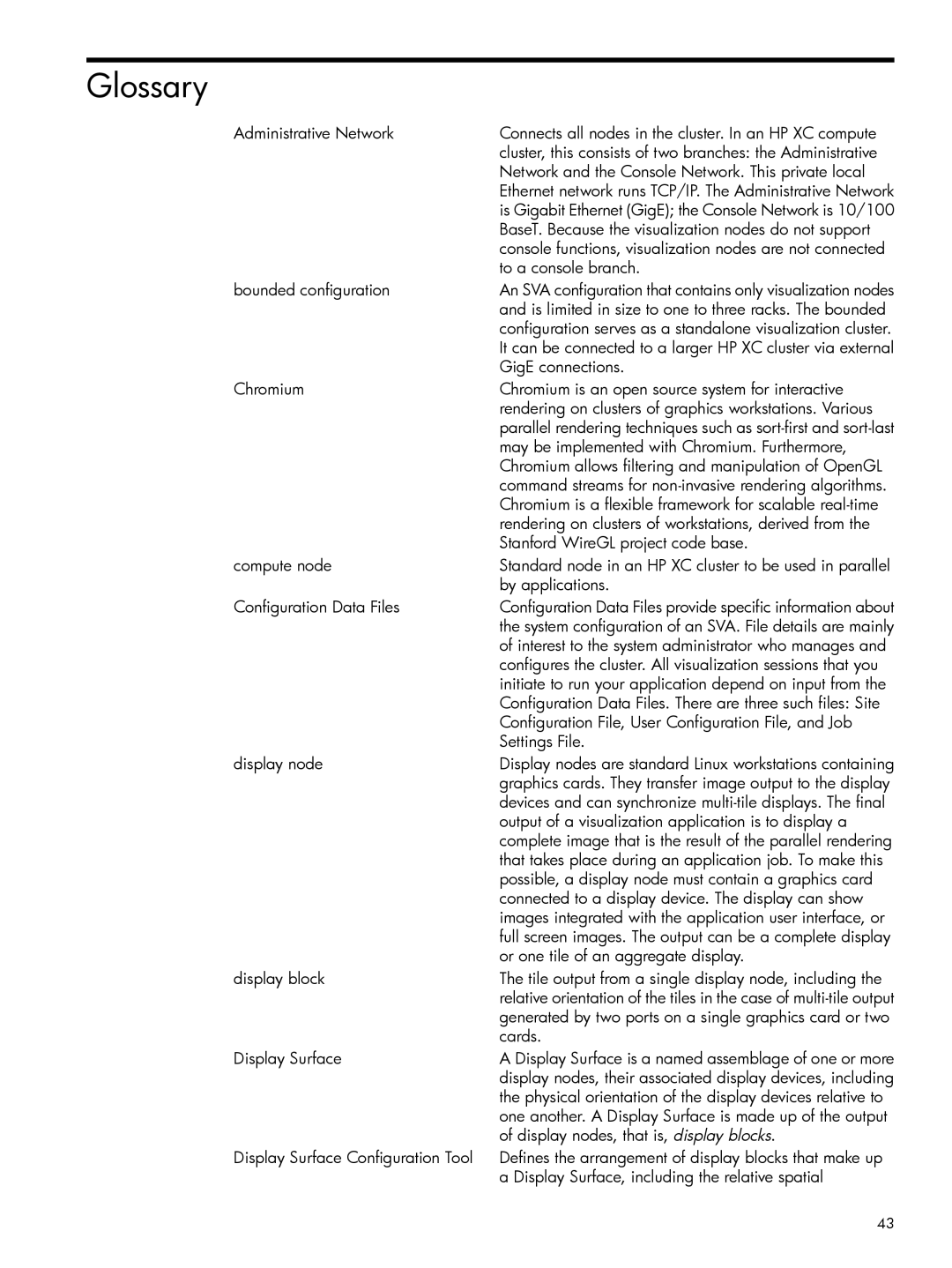 HP Scalable Visualization Array (SVA) Software manual Glossary, Is limited in size to one to three racks. The bounded 