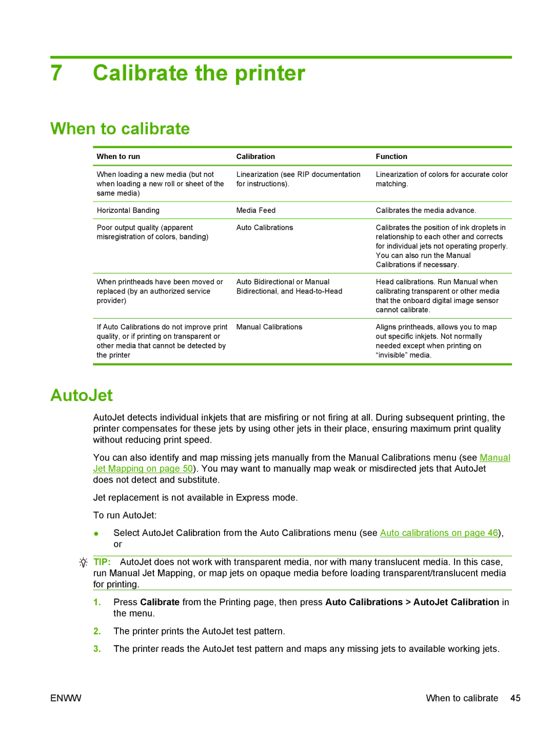 HP Scitex FB700 Industrial manual Calibrate the printer, When to calibrate, AutoJet 