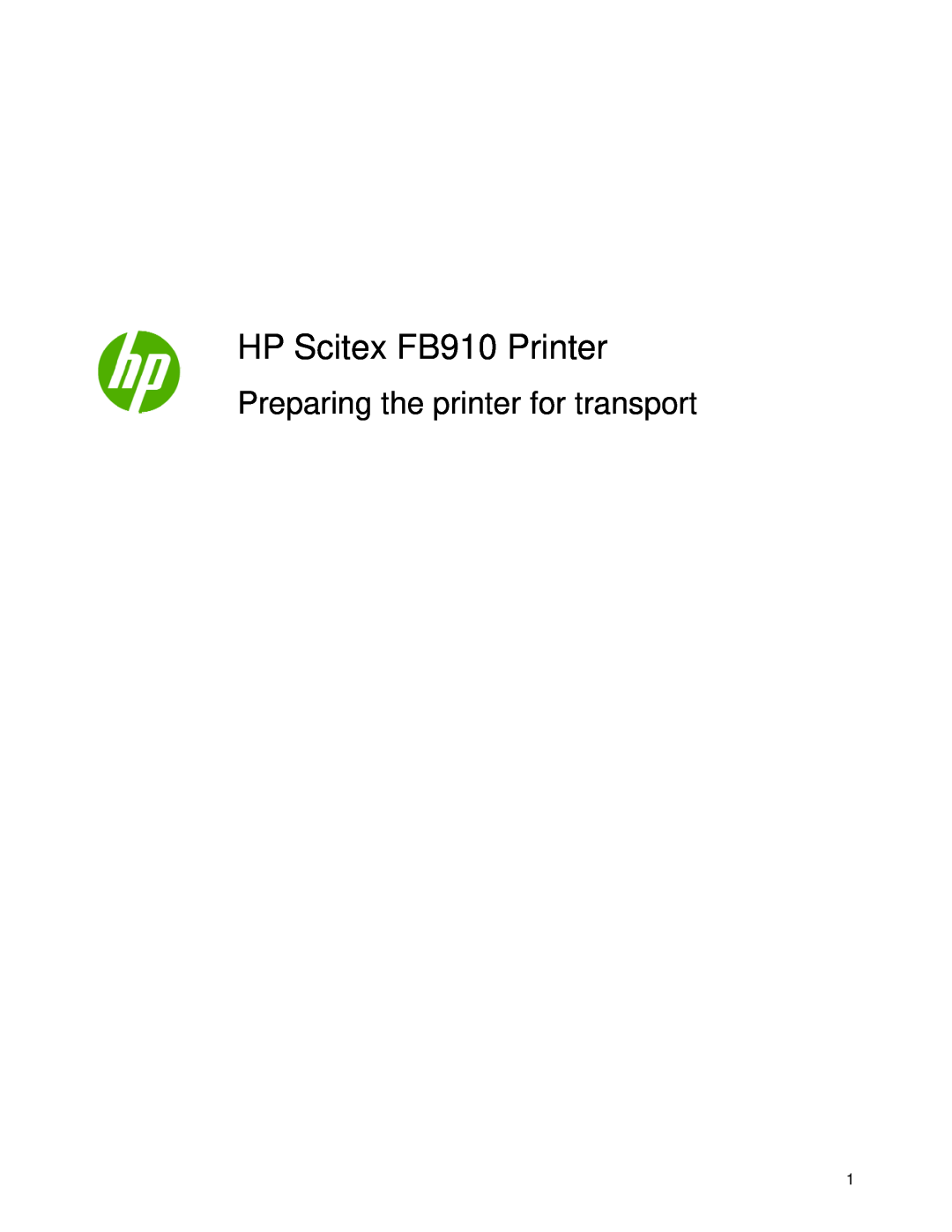 HP manual HP Scitex FB910 Printer, Preparing the printer for transport 