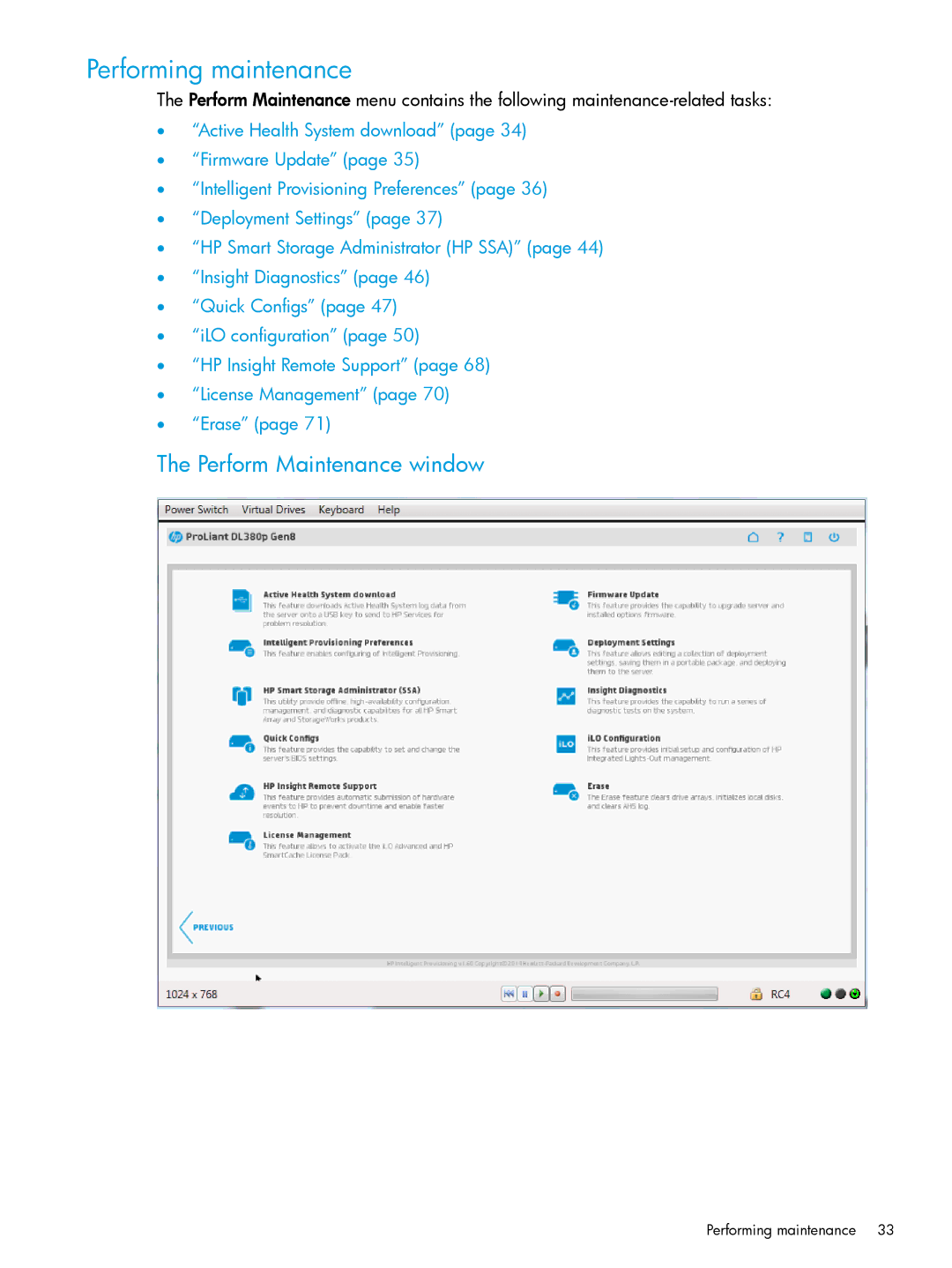 HP Scripting Toolkit for Windows and Linux manual Performing maintenance, Perform Maintenance window 