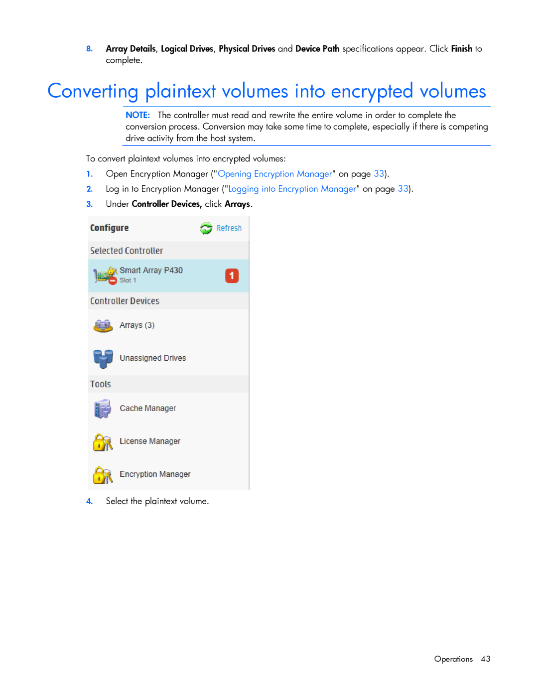 HP Secure Encryption manual Converting plaintext volumes into encrypted volumes 