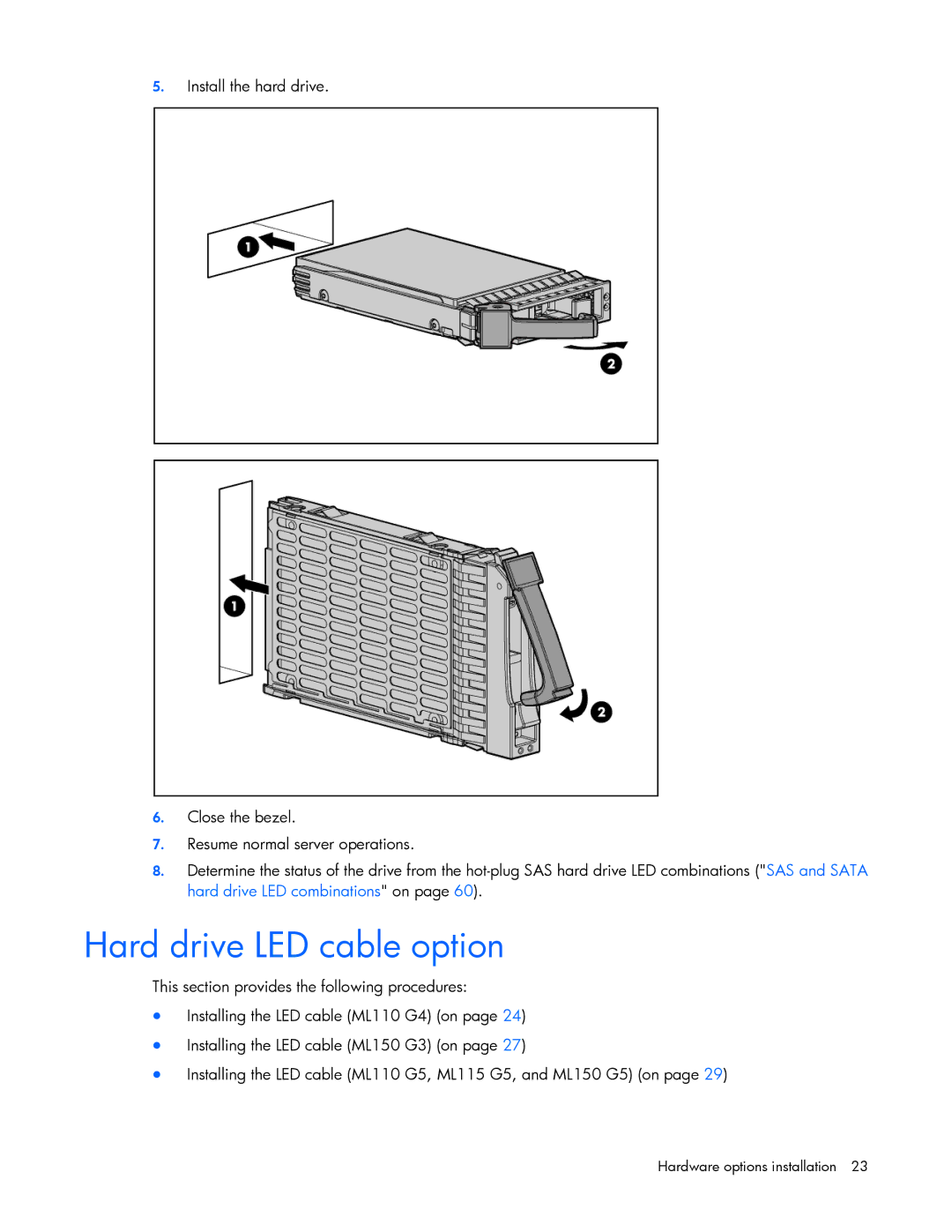 HP Security Camera ML100 manual Hard drive LED cable option 