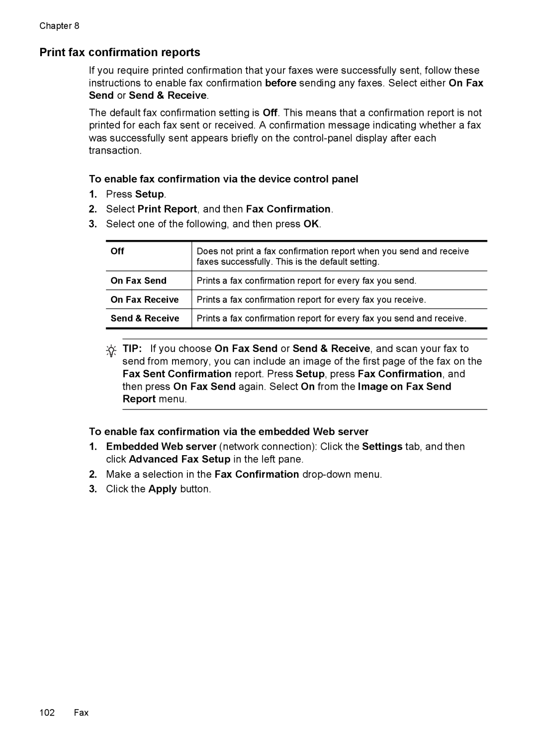 HP Pro 8500 CB025A#B1H manual Print fax confirmation reports, To enable fax confirmation via the device control panel 