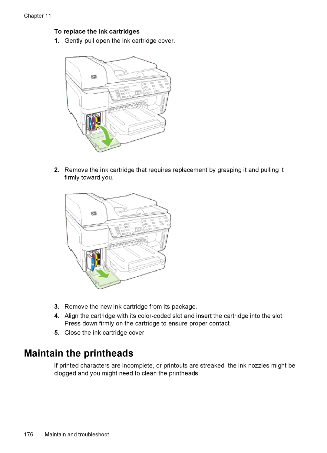 HP Pro 8500 8500, Pro 8500 CB025A#B1H, Sender Flow 8500 L2719ABGJ Maintain the printheads, To replace the ink cartridges 