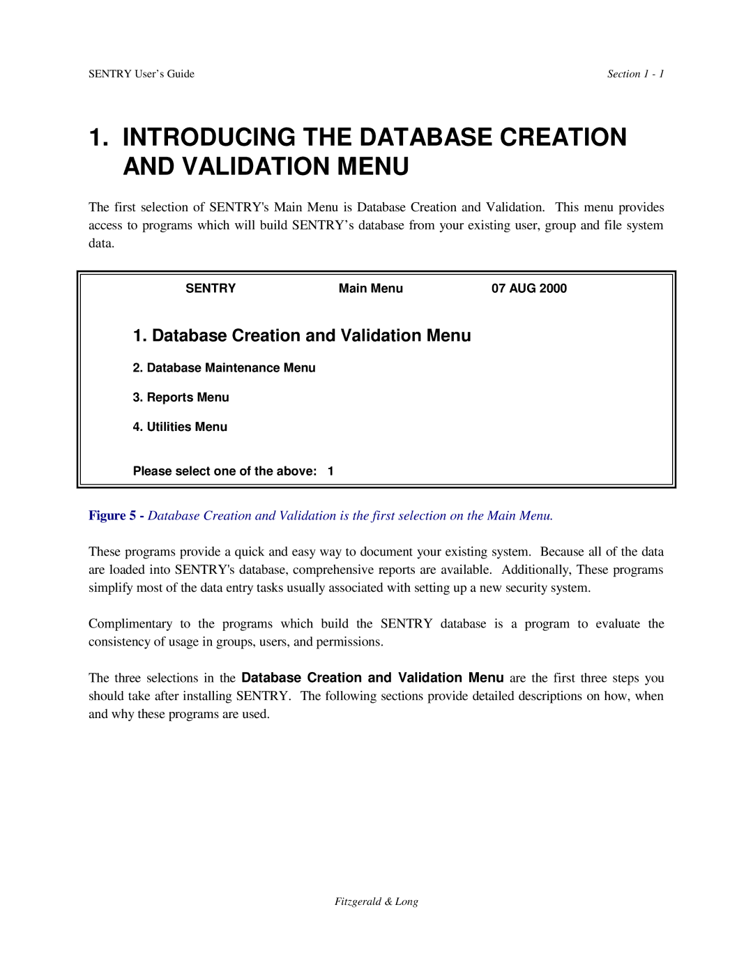 HP Sentry manual Introducing the Database Creation and Validation Menu 