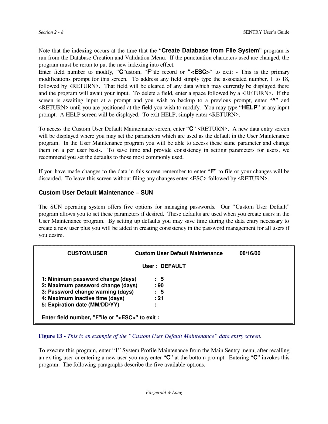 HP Sentry manual Custom User Default Maintenance SUN, Custom.User 