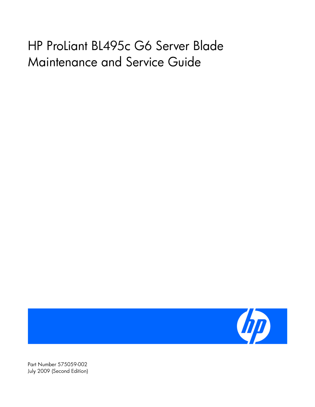 HP Server Blade BL495c G6 manual Part Number July 2009 Second Edition 