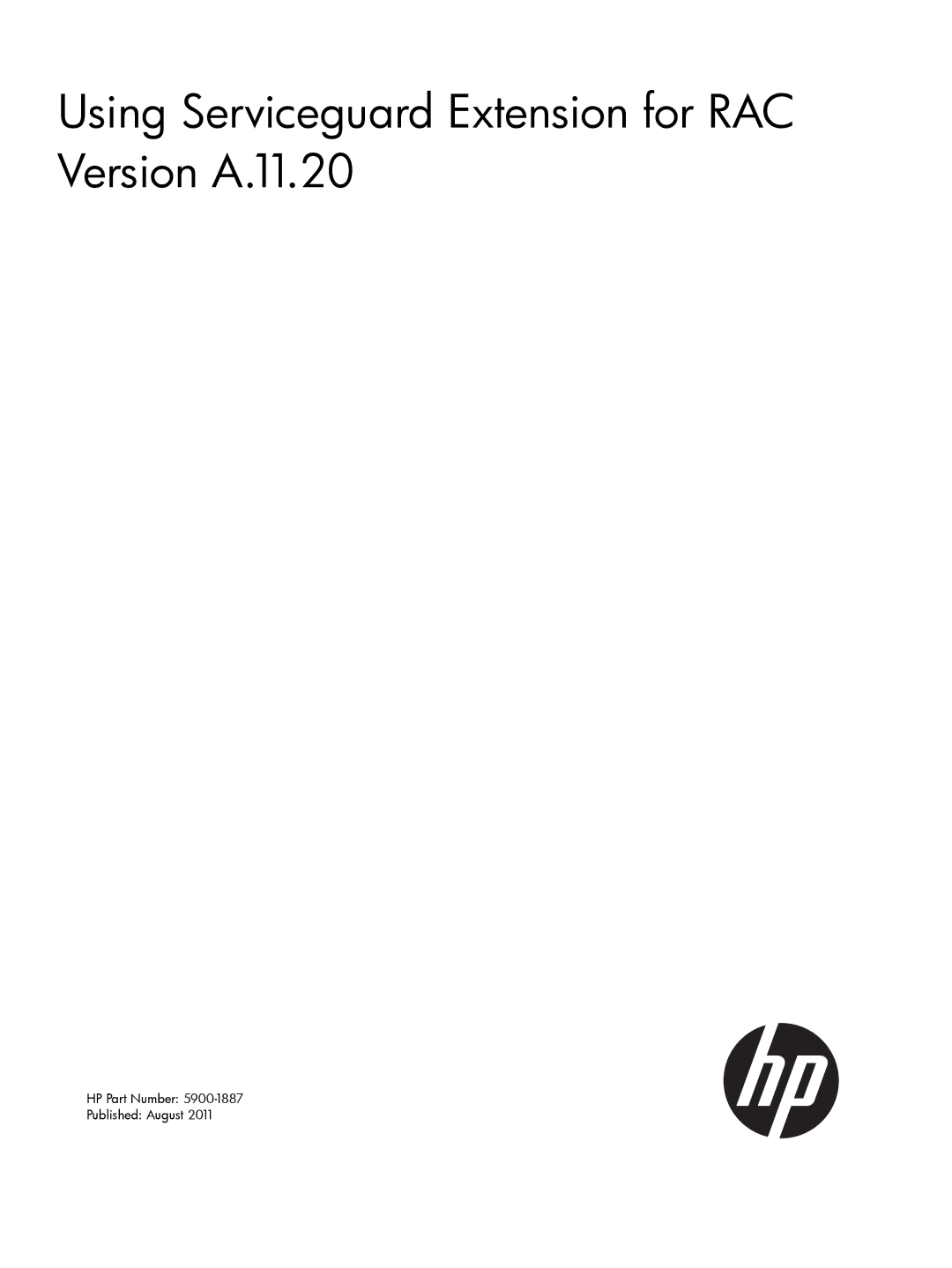 HP Serviceguard Extension for RAC (SGeRAC) manual Using Serviceguard Extension for RAC Version A.11.20 