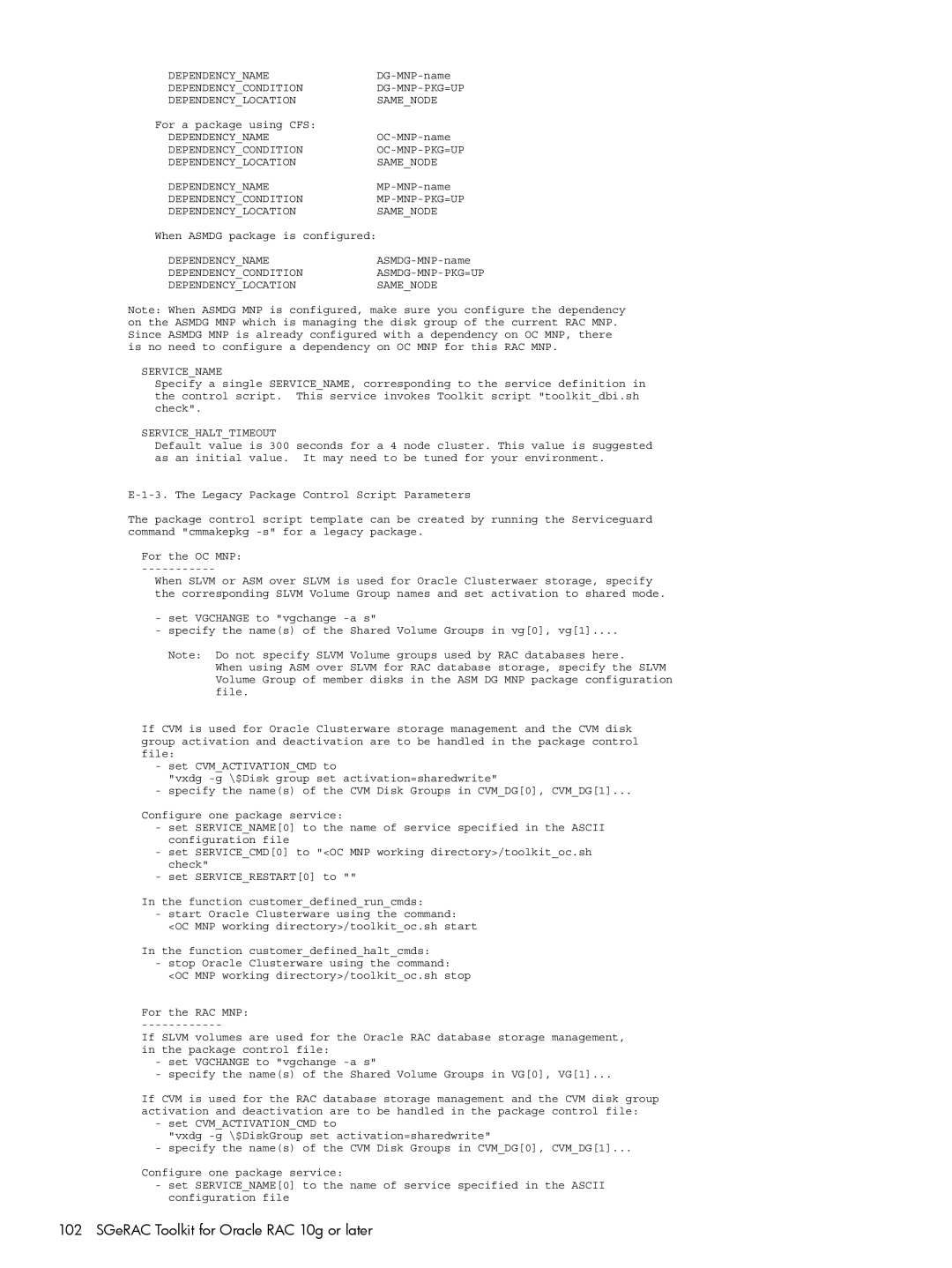 HP Serviceguard Extension for RAC (SGeRAC) manual For a package using CFS 