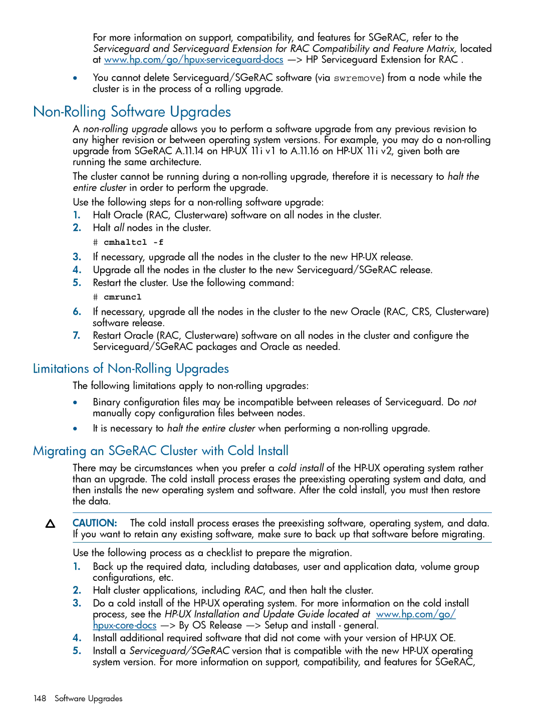 HP Serviceguard Extension for RAC (SGeRAC) manual Non-Rolling Software Upgrades, Limitations of Non-Rolling Upgrades 