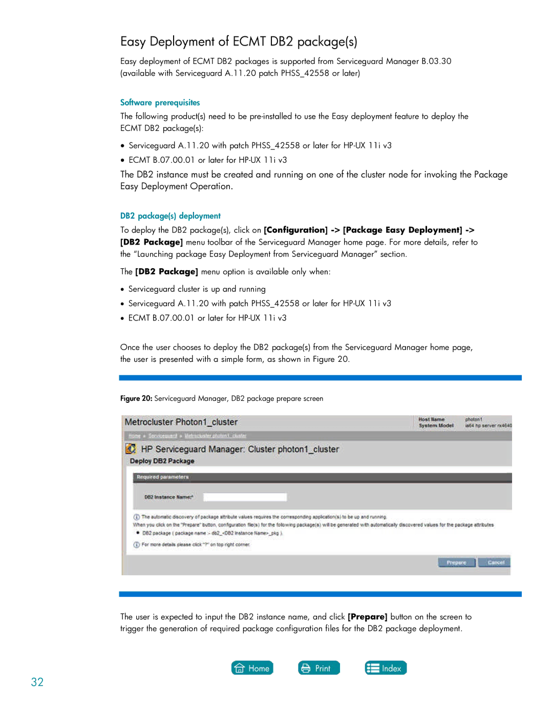 HP Serviceguard Extension for SAP (SGeSAP) manual Easy Deployment of Ecmt DB2 packages, Software prerequisites 