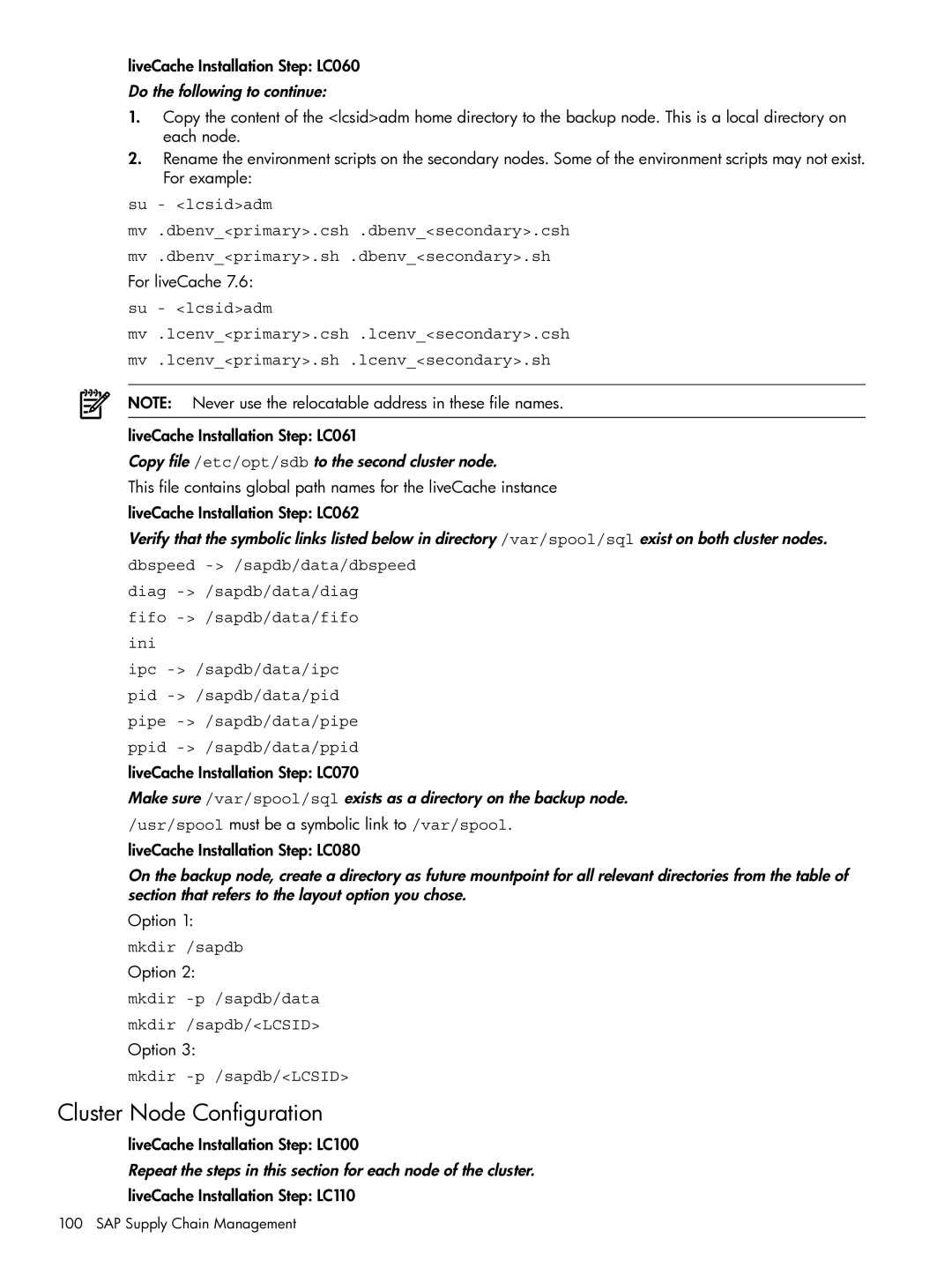 HP Serviceguard Extension for SAP (SGeSAP) Do the following to continue, Copy file /etc/opt/sdb to the second cluster node 