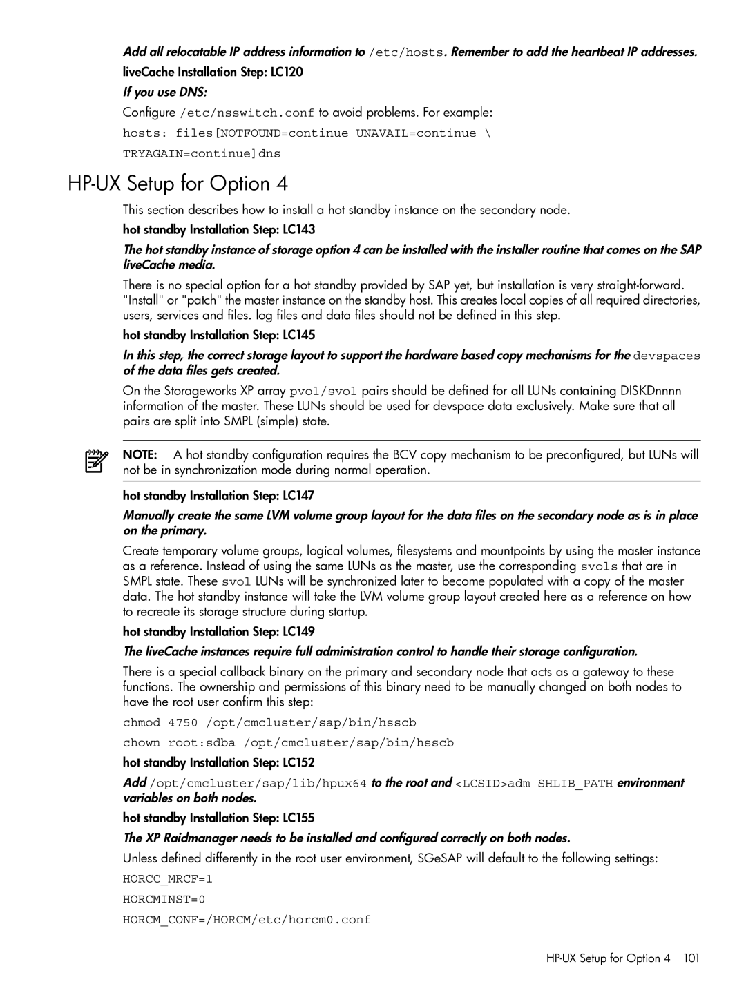 HP Serviceguard Extension for SAP (SGeSAP) manual HP-UX Setup for Option, If you use DNS, HORCCMRCF=1 HORCMINST=0 