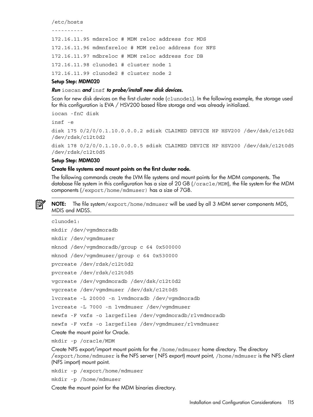 HP Serviceguard Extension for SAP (SGeSAP) Run ioscan and insf to probe/install new disk devices, Mkdir -p /oracle/MDM 