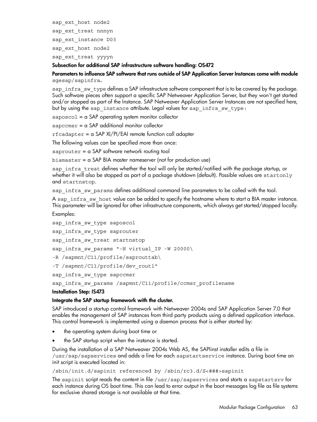 HP Serviceguard Extension for SAP (SGeSAP) manual Sbin/init.d/sapinit referenced by /sbin/rc3.d/S###sapinit 