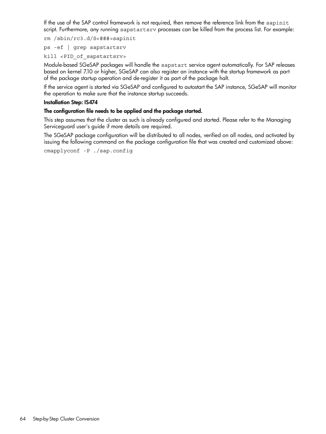 HP Serviceguard Extension for SAP (SGeSAP) manual Cmapplyconf -P ./sap.config 