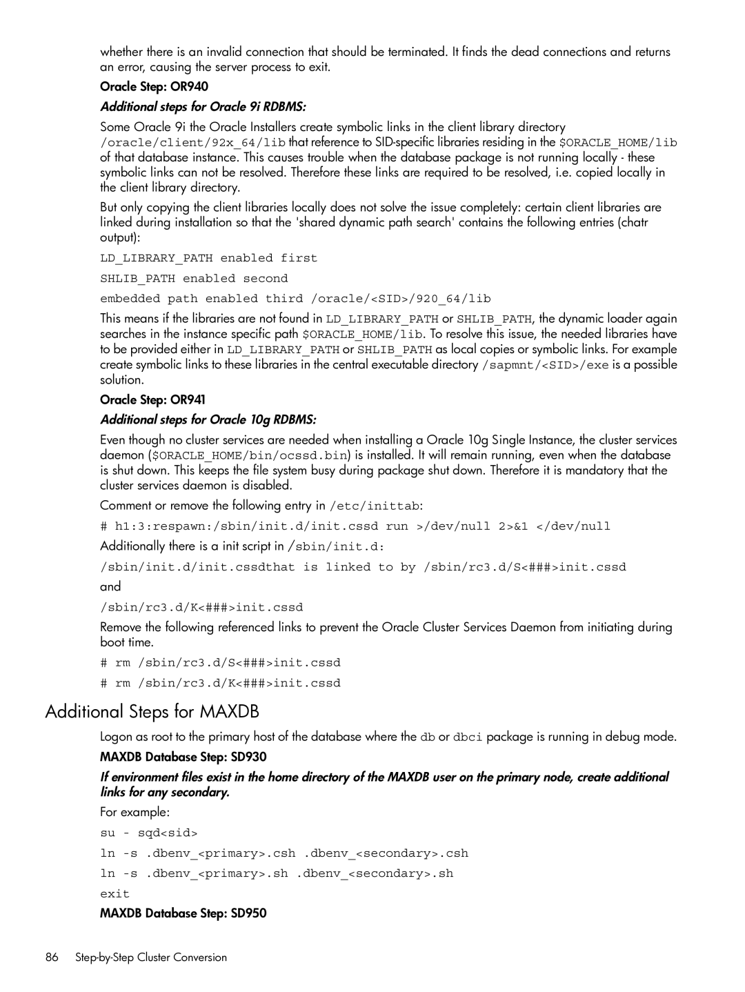 HP Serviceguard Extension for SAP (SGeSAP) manual Additional Steps for Maxdb, Additional steps for Oracle 9i Rdbms 