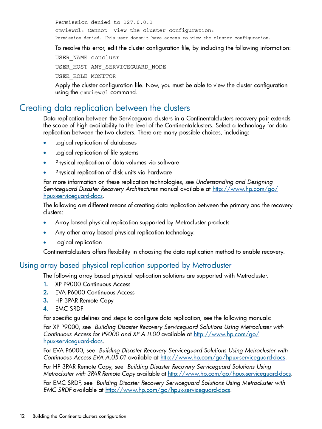 HP Serviceguard Metrocluster manual Creating data replication between the clusters, Username conclusr 