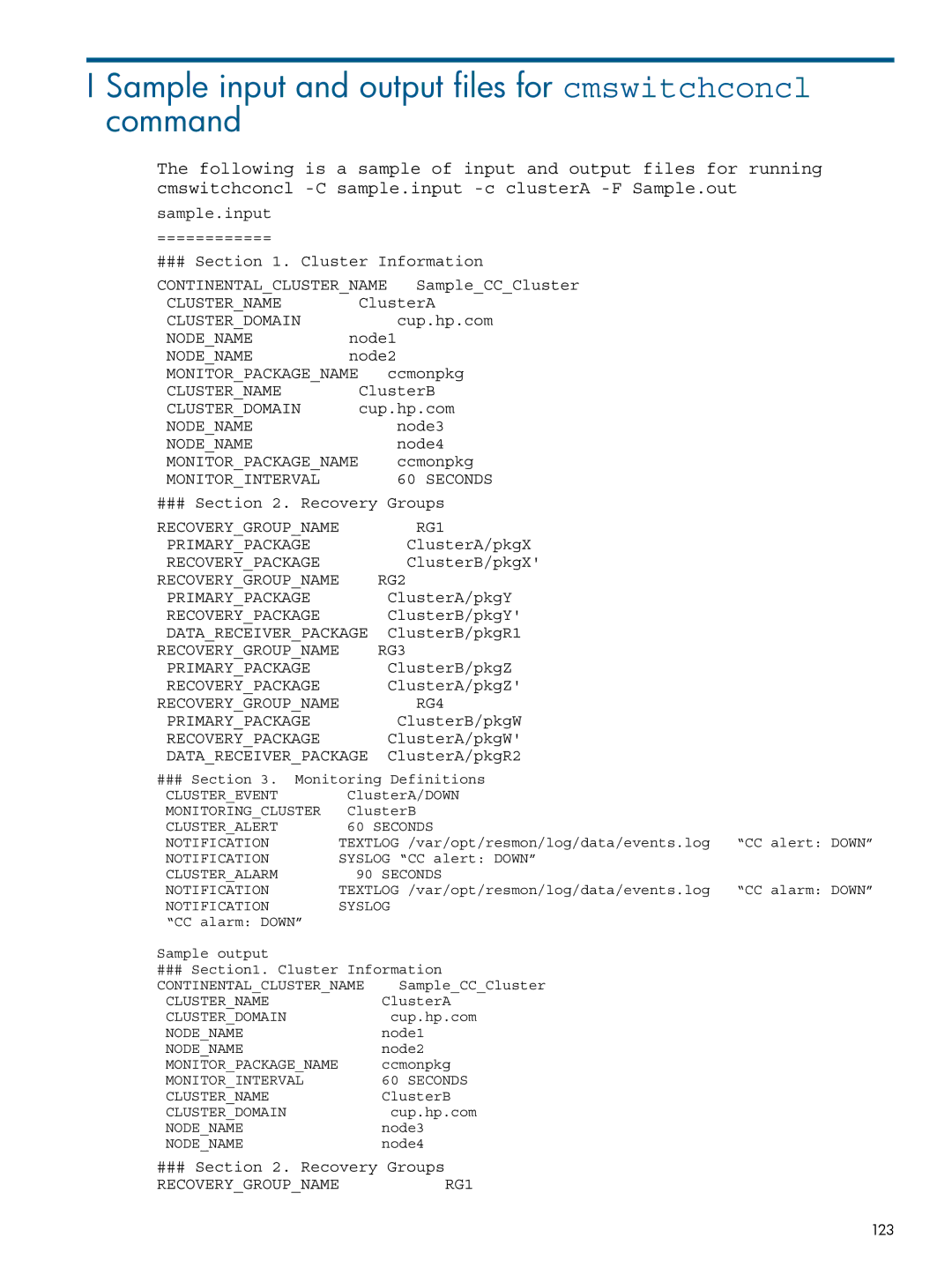 HP Serviceguard Metrocluster manual Sample input and output files for cmswitchconcl command, Recoverygroupname RG2 