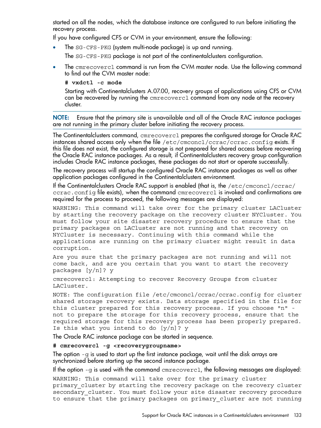 HP Serviceguard Metrocluster manual # vxdctl -c mode, Oracle RAC instance package can be started in sequence 