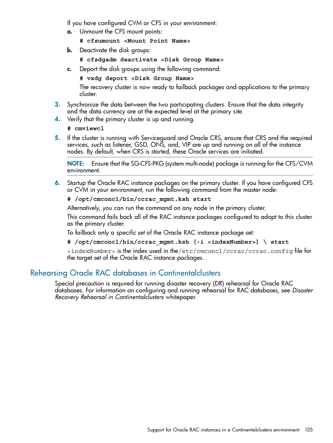 HP Serviceguard Metrocluster manual Rehearsing Oracle RAC databases in Continentalclusters, # cfsumount Mount Point Name 