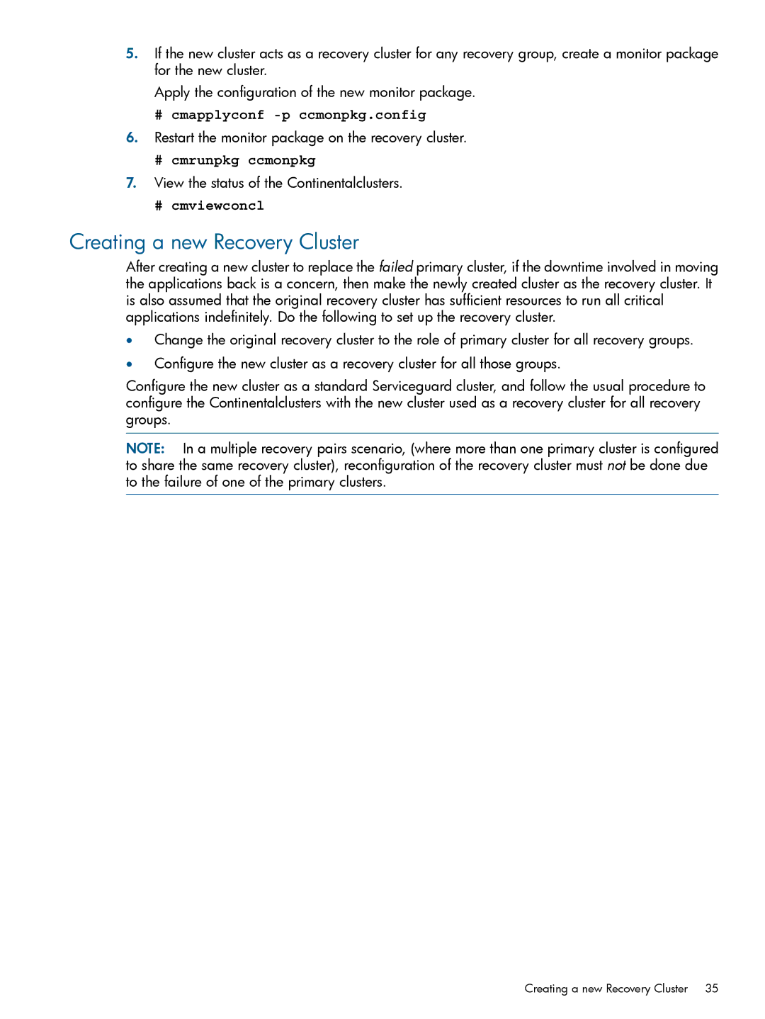 HP Serviceguard Metrocluster manual Creating a new Recovery Cluster, # cmapplyconf -p ccmonpkg.config, # cmrunpkg ccmonpkg 