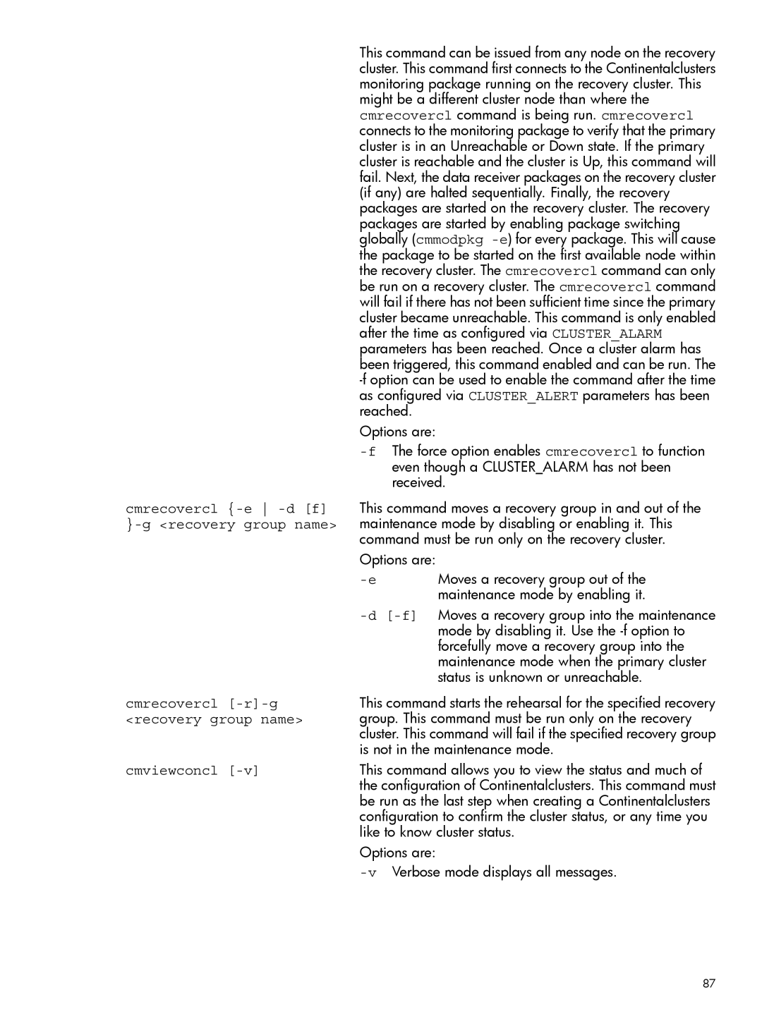 HP Serviceguard Metrocluster manual Cmrecovercl -r-g, Recovery group name, Cmviewconcl 