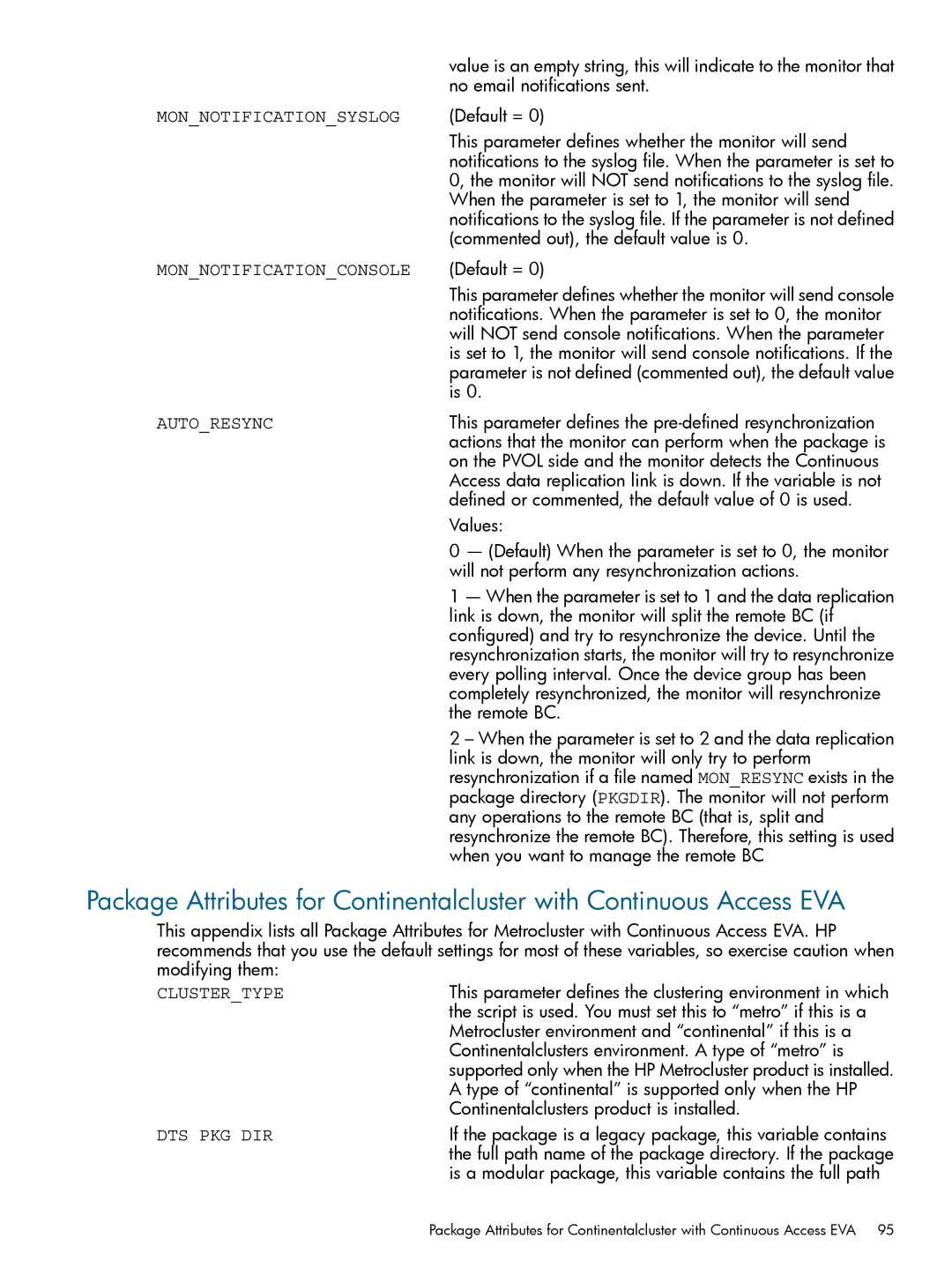 HP Serviceguard Metrocluster manual Monnotificationsyslog, Monnotificationconsole, Autoresync 