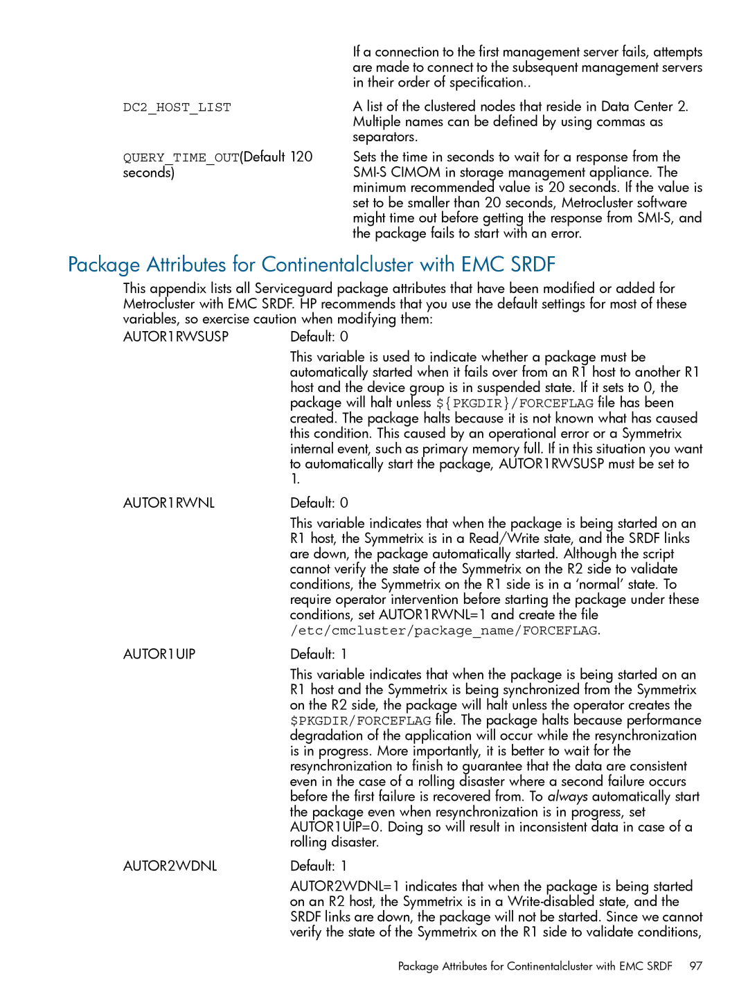 HP Serviceguard Metrocluster manual Package Attributes for Continentalcluster with EMC Srdf, Querytimeout Default 