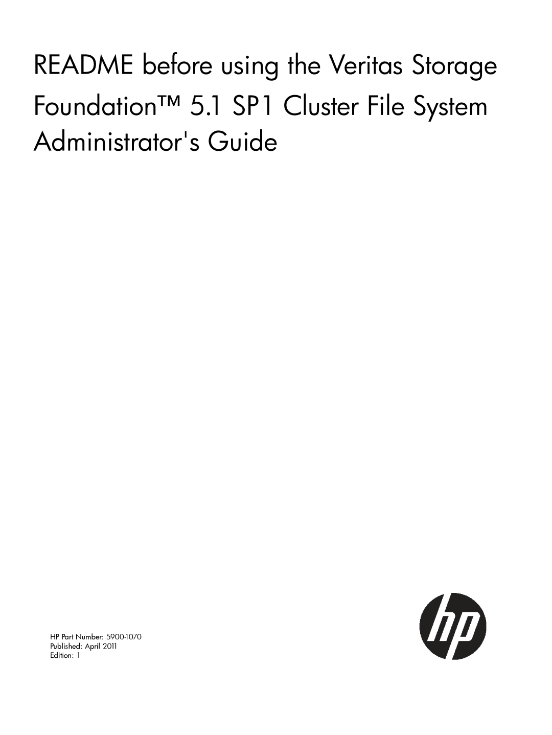 HP Serviceguard Storage Management Suite for VERITAS manual HP Part Number Published April Edition 