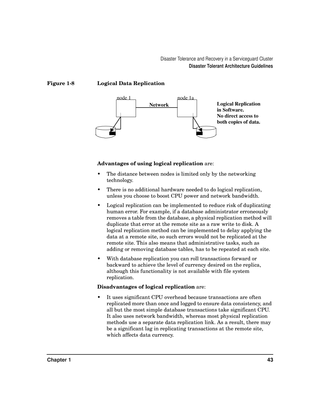 HP serviceguard t2808-90006 manual Disadvantages of logical replication are 