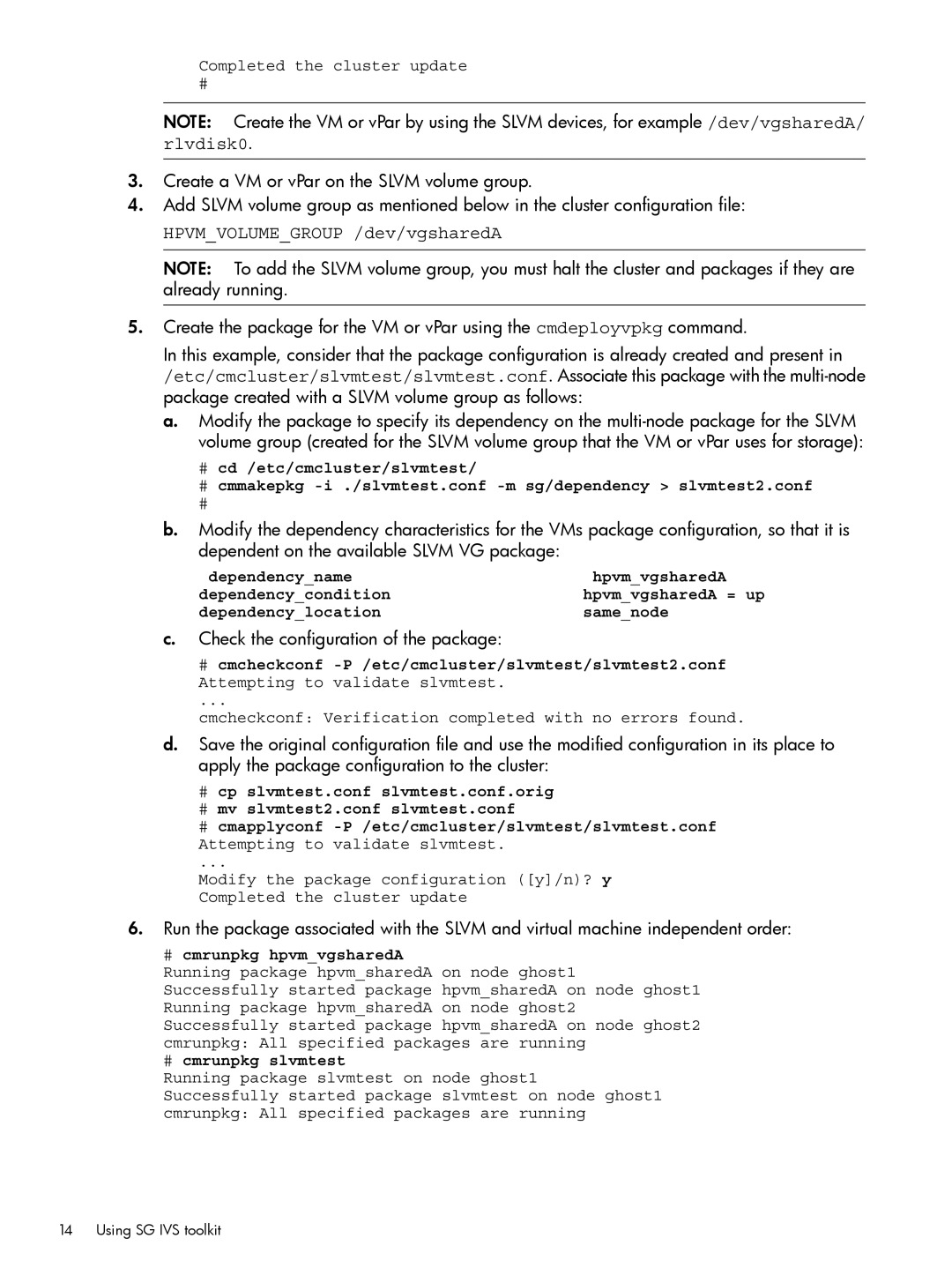 HP Serviceguard Toolkit for Integrity Virtual Servers manual Hpvmvolumegroup /dev/vgsharedA 