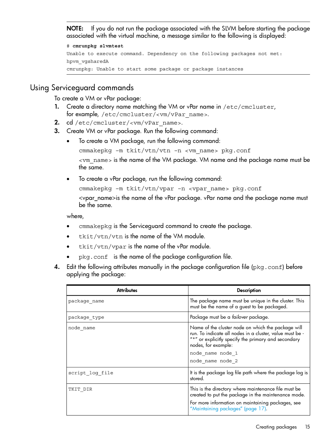 HP Serviceguard Toolkit for Integrity Virtual Servers manual Using Serviceguard commands, Cd /etc/cmcluster/vm/vParname 