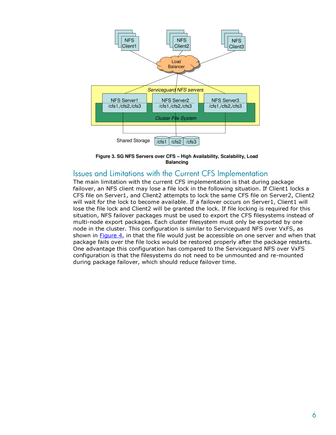 HP Serviceguard Toolkit for NFS manual Issues and Limitations with the Current CFS Implementation 