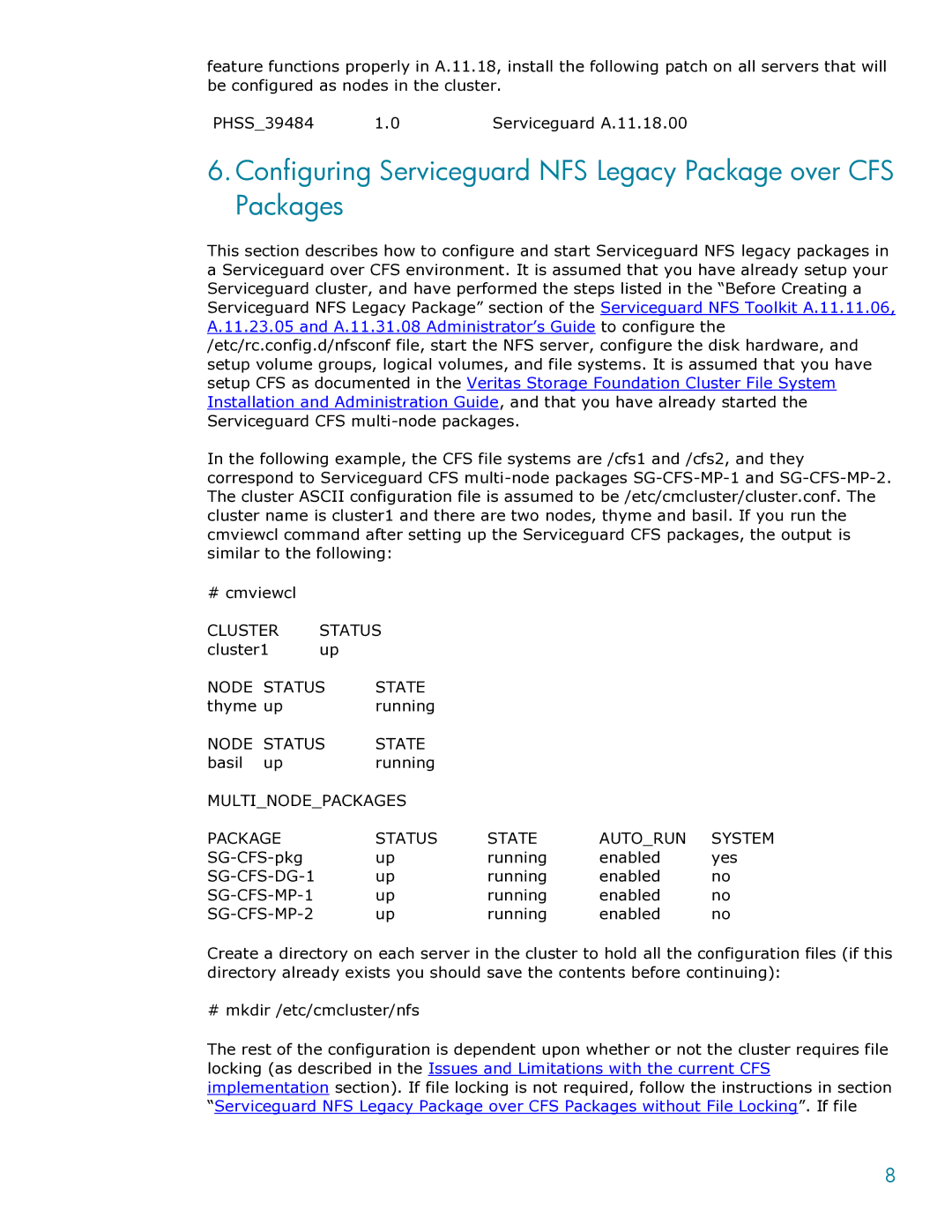 HP Serviceguard Toolkit for NFS manual Cluster Status, Node Status State, Multinodepackages Package Status State Autorun 