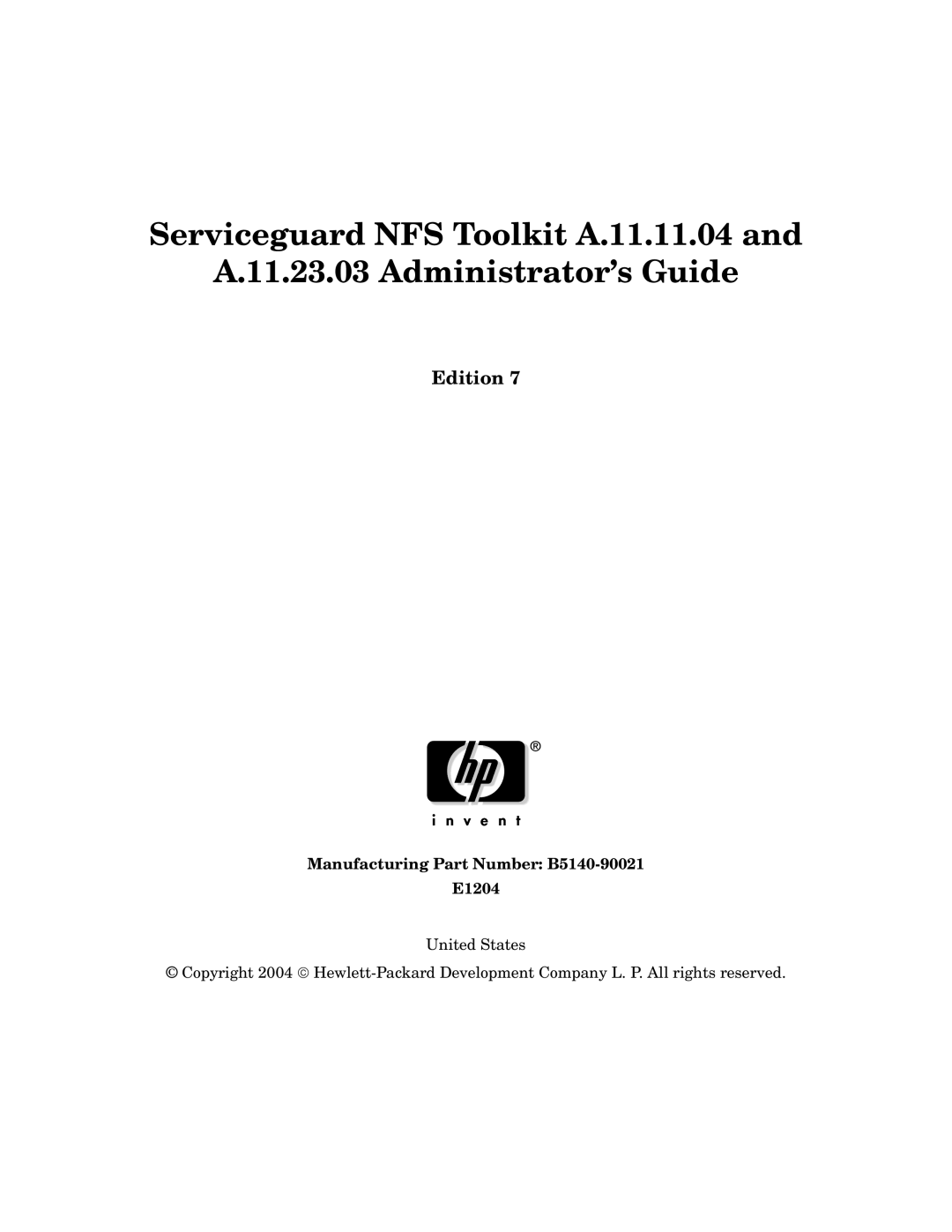 HP Serviceguard Toolkit for NFS manual Serviceguard NFS Toolkit A.11.11.04 Administrator’s Guide, Edition 