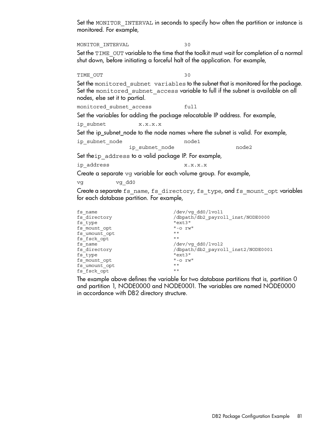 HP Serviceguard Toolkit for Oracle Data Guard manual Set theipaddress to a valid package IP. For example 